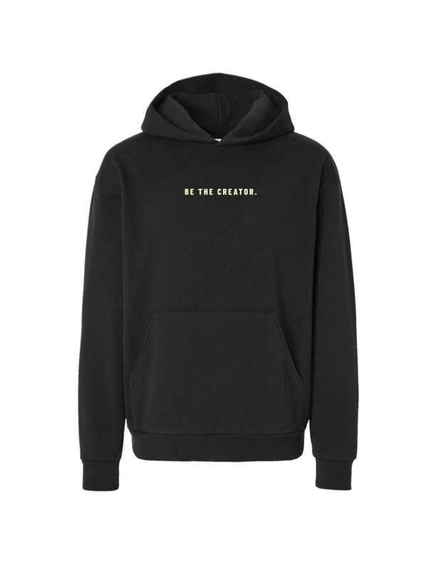 Be The Creator Hoodie - Black
