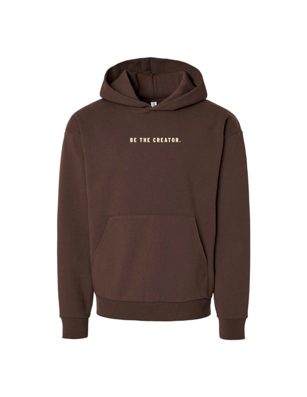 Be The Creator Hoodie - Brown